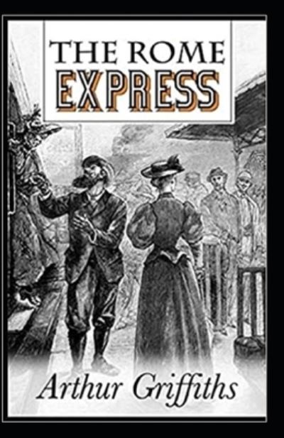 Cover for Arthur Griffiths · The Rome Express Illustrated (Paperback Book) (2021)