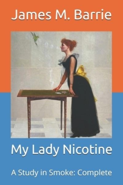 Cover for James Matthew Barrie · My Lady Nicotine (Paperback Book) (2021)