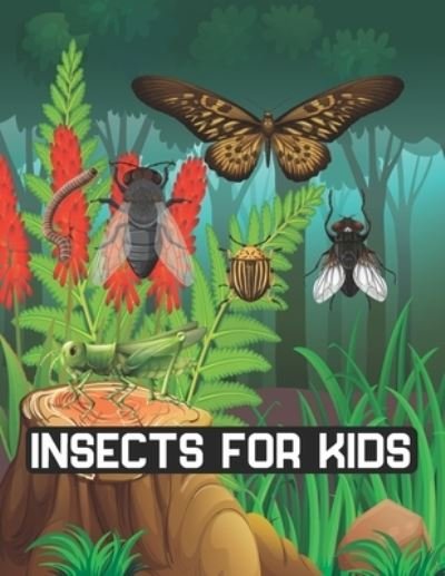 Cover for M S · Insects for kids (Paperback Book) (2021)
