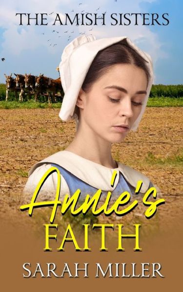 Cover for Sarah Miller · Annie's Faith (Paperback Book) (2021)