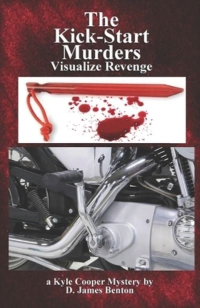 Cover for D James Benton · The Kick-Start Murders: Visualize Revenge (Paperback Bog) (2021)