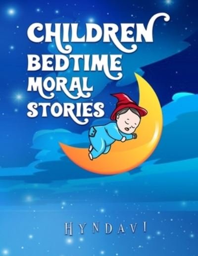 Cover for Hyndavi A · Moral Stories For Children (Taschenbuch) (2022)