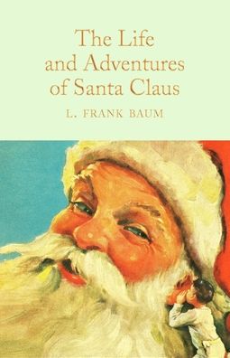 Cover for Lyman Frank Baum · Life and Adventures of Santa Claus annotated (Taschenbuch) (2022)