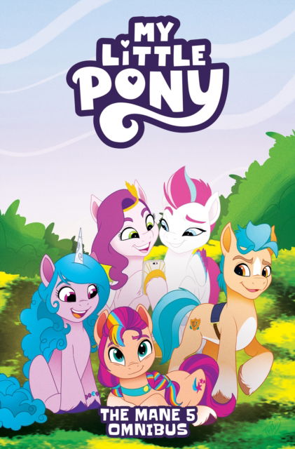 Cover for Celeste Bronfman · My Little Pony: The Mane 5 Omnibus (Paperback Book) (2025)