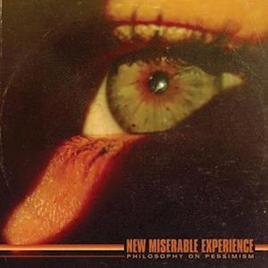 Cover for New Miserable Experience · Philosophy On Pessimism (LP) (2023)