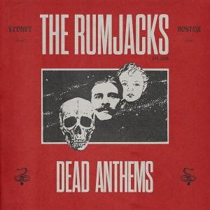 Cover for The Rumjacks · Dead Anthems (LP) (2025)