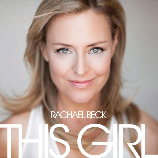 Cover for Beck Rachael · This Girl (CD) (2014)