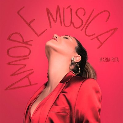 Amor E Musica - Maria Rita - Muziek - UNIVERSAL - 0602567284376 - 24 augustus 2018