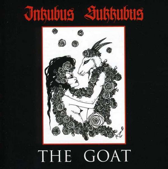 The Goat - Inkubus Sukkubus - Music - RESURRECTION - 0610256853376 - January 30, 2012