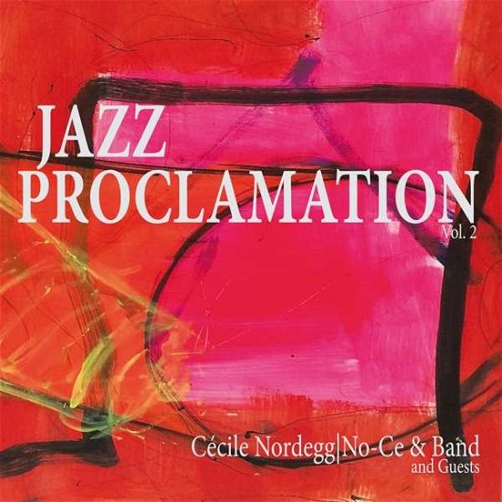 Cover for Nordegg, Cecile &amp; No-Ce Band · Jazz Proclamation Vol.2 (LP) (2018)