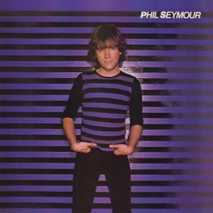 Cover for Phil Seymour (LP) [Limited edition] (2013)