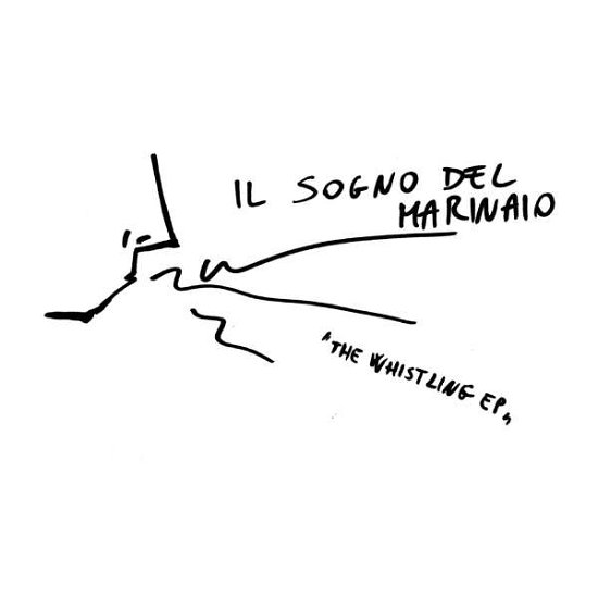 Whistling Ep (Random White Or Black Vinyl) (Rsd) - Il Sogno Del Marinaio - Musik - ORG MUSIC - 0711574711376 - 16 april 2016
