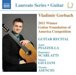 Cover for Piazzolla / Vladimir Gorbach / Scarlatti · Guitar Laureate Series: Vladimir Gorbach (CD) (2012)