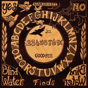 Cover for Adam Faucett · Blind Water Finds Blind Water (CD) [Digipak] (2016)
