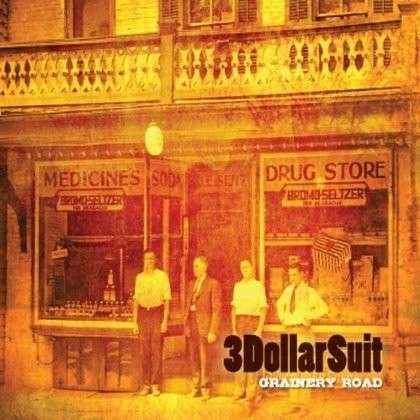 Cover for 3 Dollar Suit · Grainery Road (CD) (2012)