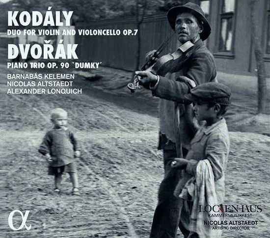 Cover for Barnabas Kelemen / Nicolas Altstaedt / Alexander Lonquich · Kodaly: Duo For Violin And Violoncello. Op. 7 - Dvorak: Piano Trio. Op. 90 Dumky (CD) (2021)