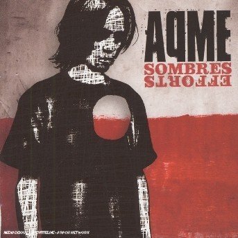 Sombres Efforts - Aqme - Musik - AT HOME - 3760068970376 - 16 oktober 2006