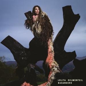 Cover for Lolita Delmonteil · Basandere (CD) (2022)