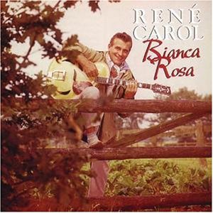 Cover for Rene Carol · Bianca Rosa (CD) (1997)