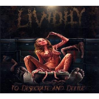 Cover for Lividity · To Desecrate and Defile (CD) (2009)