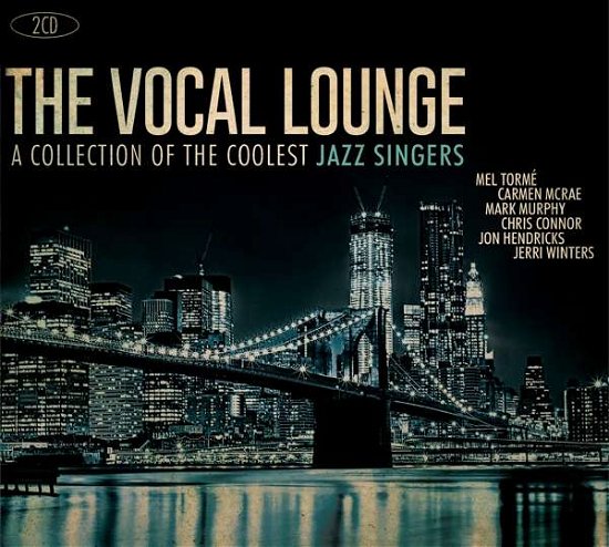 The Vocal Lounge: A Collection Of The Coolest Jazz Singers - The Vocal Lounge: A Collection - Música - METRO - 4050538300376 - 2 de março de 2020