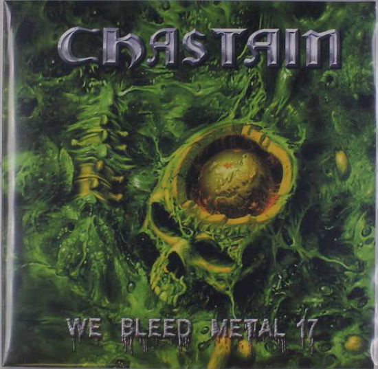 Cover for Chastain · We Bleed Metal 17 (LP) (2017)