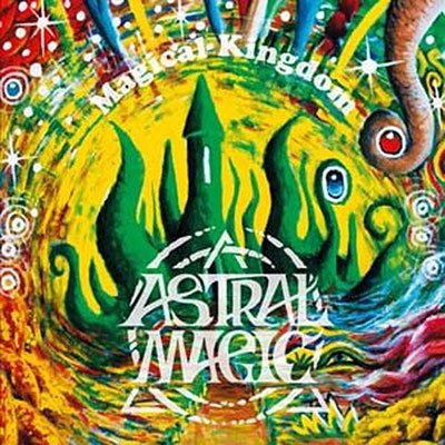Cover for Astral Magic · Magical Kingdom (LP) (2022)