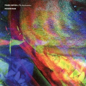 Cover for Frank Carter · Modern Ruin (&amp; the Rattles) (CD) [Japan Import edition] (2017)