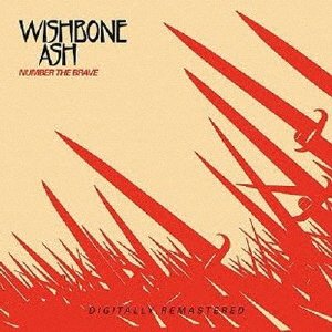 Cover for Wishbone Ash · Number the Brave (CD) [Japan Import edition] (2021)