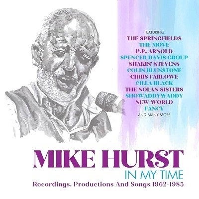 In My Time - Recordings Productions And Songs 1962-1985 - Mike Hurst - Musikk - ULTRA VYBE - 4526180581376 - 17. desember 2021