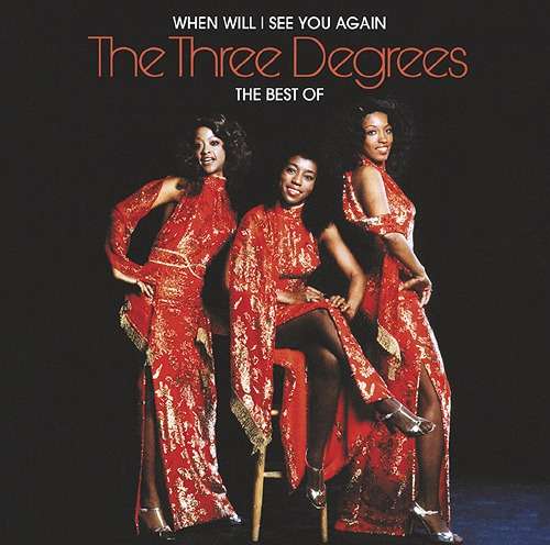 When Will I See You Again: the Best - Three Degrees - Musiikki - SONY MUSIC - 4547366368376 - perjantai 14. syyskuuta 2018