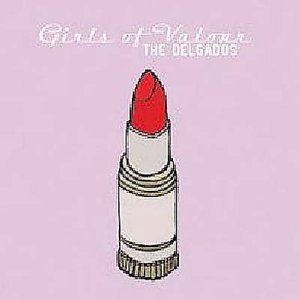 Cover for Delgados · Girls of Valour (7&quot; Vinyl) (LP) (2005)