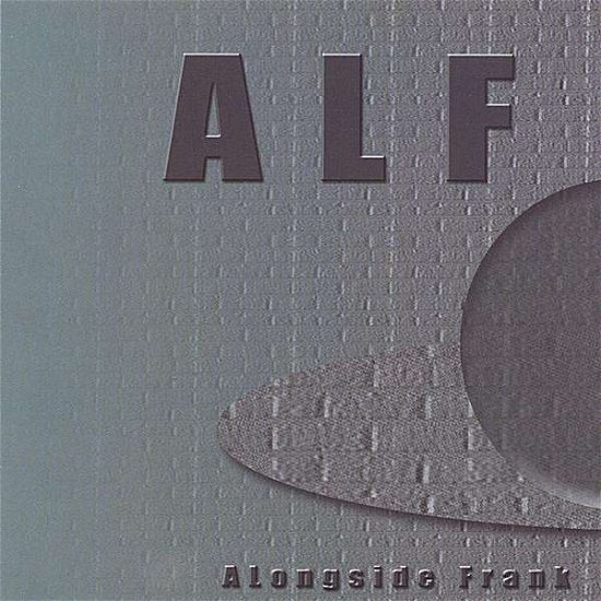 Cover for Alf · Alongside Frank (CD) (2006)
