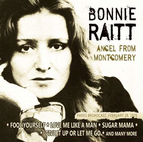 Angel From Montgomery / Radio Broadcast - Bonnie Raitt - Musiikki - SPV - 5889007131376 - torstai 28. toukokuuta 2015