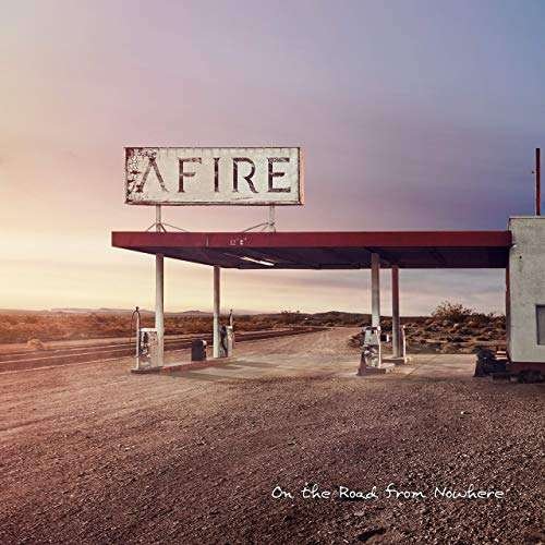 On the Road from Nowhere - Afire - Muzyka - CONCORDE MUSIC - 6430015106376 - 30 listopada 2018