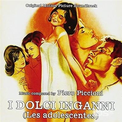 Cover for Piero Piccioni · I Dolci Inganni (Les Adolescentes) / O.s.t. (CD) (2017)