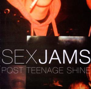 Post Teenage Shine - Sex Jams - Muzyka - SILUH - 9006472015376 - 29 października 2021