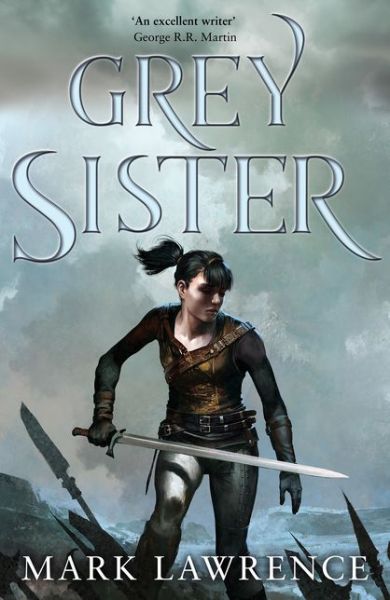 Grey Sister - Book of the Ancestor - Mark Lawrence - Books - HarperCollins Publishers - 9780008152376 - April 4, 2019