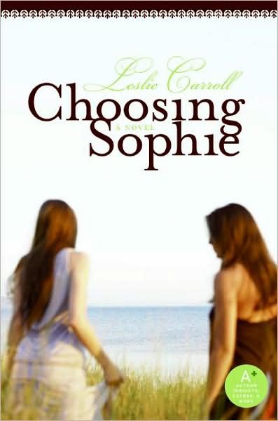 Cover for Leslie Carroll · Choosing Sophie (Pocketbok) (2008)