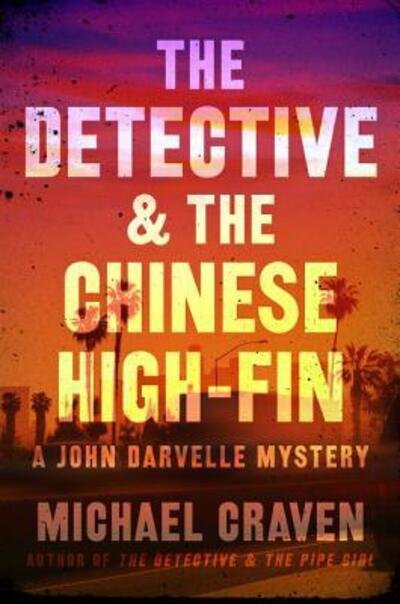 Cover for Michael Craven · The detective &amp; the Chinese high-fin (Book) [First edition. edition] (2020)