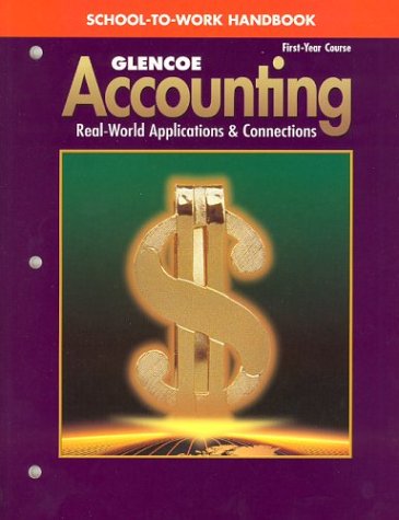 Glencoe Accounting First Year Course School-to-work Handbook - Mcgraw-hill - Books - Glencoe/McGraw-Hill - 9780078605376 - June 2, 2003