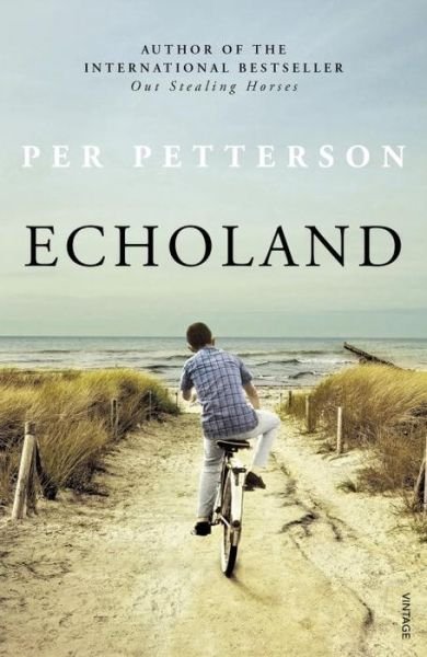 Echoland - Per Petterson - Books - Vintage Publishing - 9780099552376 - October 5, 2017