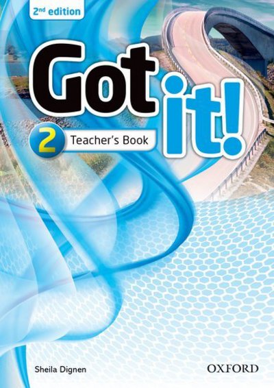 Got it!: Level 2: Teacher's Book - Got it! - Editor - Kirjat - Oxford University Press - 9780194464376 - torstai 5. maaliskuuta 2015