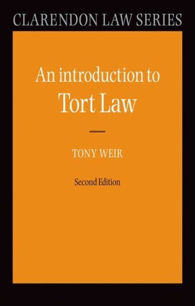 Cover for Weir, Tony (Fellow of Trinity College, Cambridge) · An Introduction to Tort Law - Clarendon Law Series (Paperback Bog) [2 Revised edition] (2006)