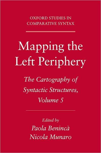 Cover for Paola Beninca · Mapping the Left Periphery: The Cartography of Syntactic Structures, Volume 5 - Oxford Studies in Comparative Syntax (Hardcover Book) (2011)