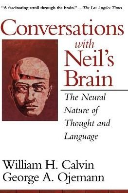 Cover for George A. Ojemann · Conversations with Neil's Brain: the Neural Nature of Thought and Language (Paperback Book) [1st edition] (1995)