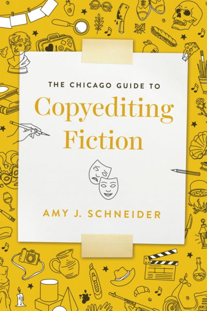 Cover for Amy J. Schneider · The Chicago Guide to Copyediting Fiction - Chicago Guides to Writing, Editing, and Publishing (Paperback Book) (2023)