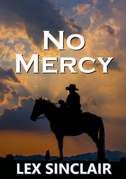 Cover for Lex Sinclair · No Mercy (Pocketbok) (2019)