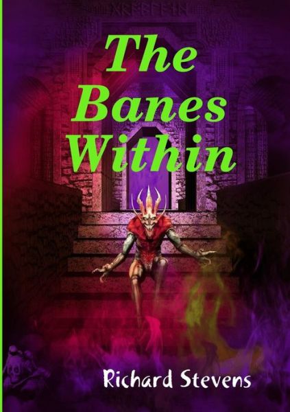 Cover for Richard Stevens · The Banes Within (Paperback Book) (2018)