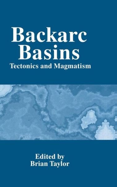 Cover for Taylor · Backarc Basins: Tectonics and Magmatism (Hardcover Book) [1995 edition] (1995)